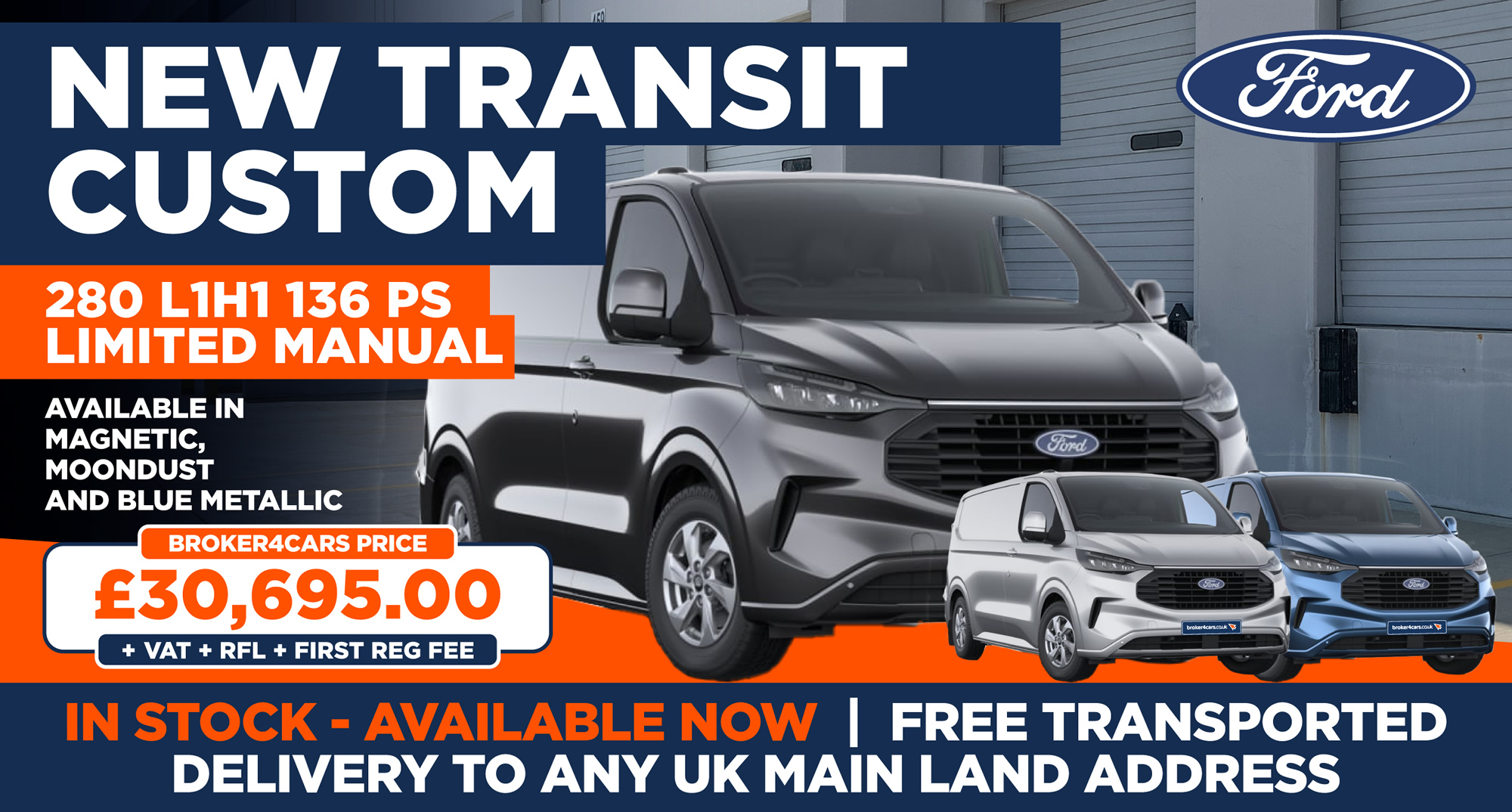 New Transit Custom 280 L1H1 136 PS Limited ManualAvailable in Magnetic, Moondust and Blue Metallic, In stock - Available now. Free Transported Delivery to any UK Mainland Address