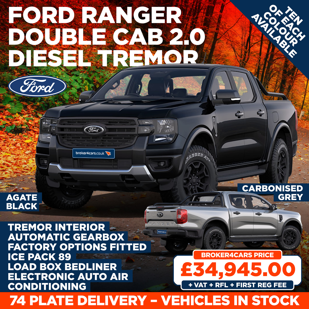 FORD Ranger Double Cab 2.0 Diesel TREMOR. Automatic Gearbox, Tremor interior, Factory options fitted, ICE Pack 89, Electronic Auto Air Conditioning, Load Box Bedliner. Carbonised Grey or Agate Black Paint. 74 Plate Delivery - In Stock. Broker4Cars Price £34,945 +VAT +RFL +First Reg Fee