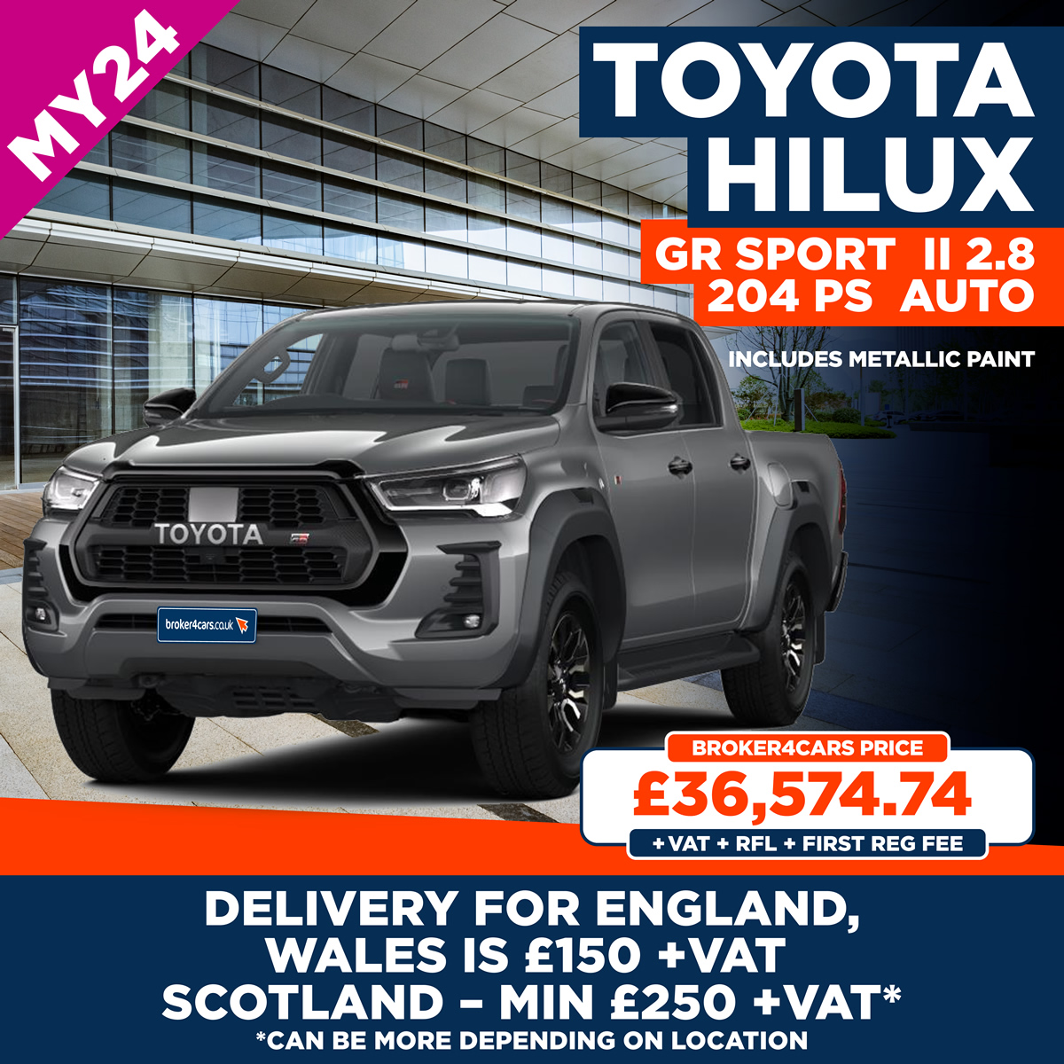 New MY24 Toyota Hilux GR Sport II 2.8 204 PS Auto includes metallic paint. Delivery for England and Wales is £150- plus VAT. Scotland – Min £250 plus VAT, but can be more depending on location. £36,574.74 +VAT + RFL £335+ First Reg Fee £55