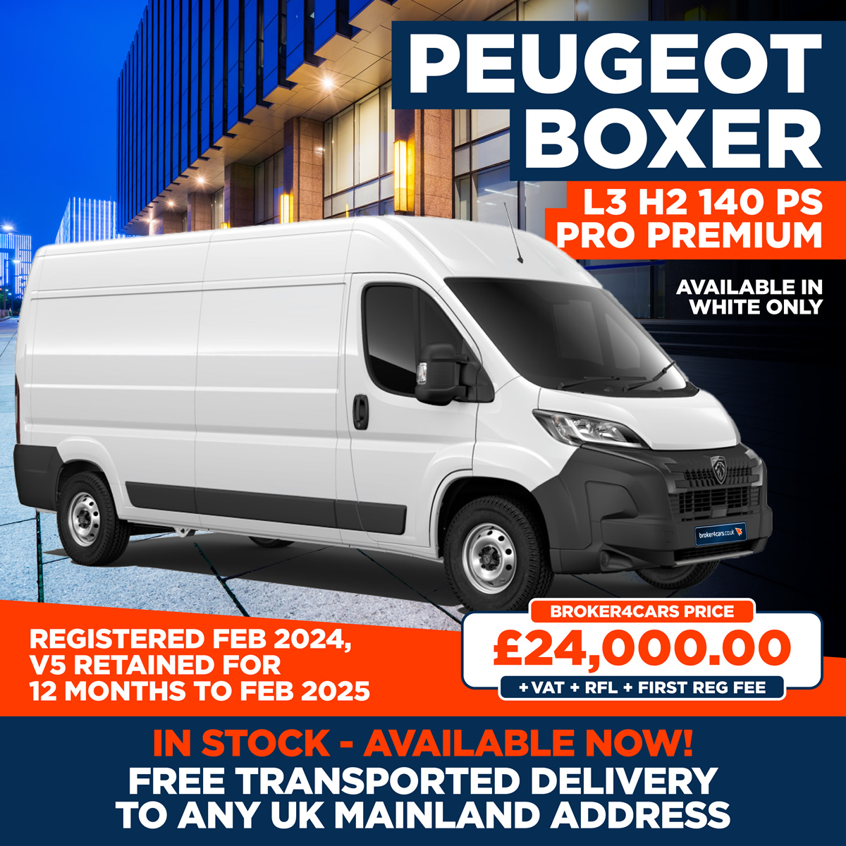 Peugeot Boxer L3 H2 140 PS Pro Premium. Registered Feb 2024, V5 Retained for 12 months to Feb 2025. In stock - available now. Free transported delivery to any uk mainland address. Available in white only. Broker4Cars Price £24,000 OTR