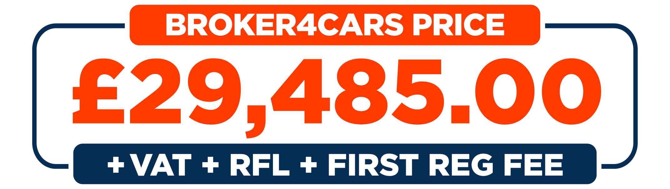 Broker 4 Cars Price: £29,485 + VAT + RFL + First Reg Fee